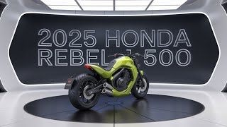 2025 Honda Rebel 500 – Complete Review  Design Performance Features amp Riding Experience [upl. by Nrek]