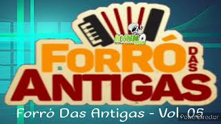 Forró Das Antigas  Vol 05 [upl. by Dymoke]