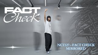 NCT 127  Fact Check 불가사의 不可思議  Dance Cover Mirrored [upl. by Helbon]