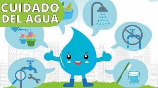 El CUIDADO DEL AGUA por qué es importante y consejos para ahorrar [upl. by Schick243]