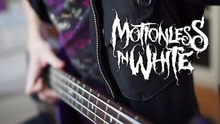 MOTIONLESS IN WHITE  Eternally Yours  Bass Cover [upl. by Introk926]