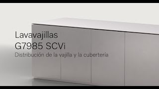 Lavavajillas G7985 SCVi Distribución de la vajilla y la cubertería  Miele [upl. by Aneehsal489]