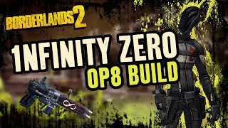 Borderlands 2  OP8 Assassin Build  Infinity Zero [upl. by Elah]