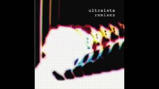 Ultraista  Smalltalk Four Tet Remix [upl. by Elum540]