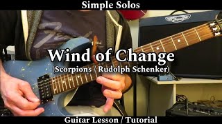 Simple Solos  Wind of Change  Scorpions Rudolph Schenker Guitar Lesson  Tutorial [upl. by Rebak]