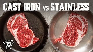 Stainless Steel Pan vs Cast Iron Skillet Steak Experiment [upl. by Leanard]