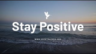 Quotes to Help You Stay Positive [upl. by Daron639]