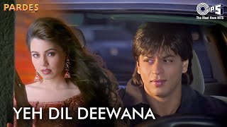 Yeh Dil Deewana  Shah Rukh Khan  Sonu Nigam  Shankar Mahadevan  Hema Sardesai  Hindi Love Song [upl. by Letnohc]