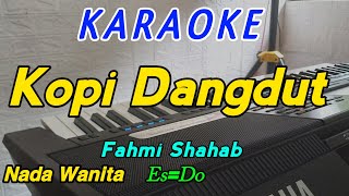 Kopi DangdutKaraokeNada Wanita [upl. by Uon]