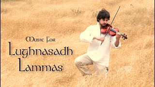 Music for Lughnasadh  Lammas songs Celtic Festival [upl. by Ethel]