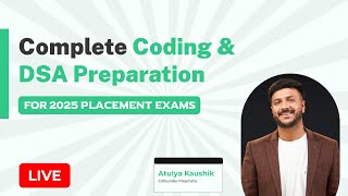 Coding amp DSA Preparation for Placements Exam 2025 Batch [upl. by Lalise358]