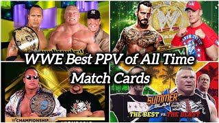 WWE Best PPV Of All Time Match Card Compilation [upl. by Samy]