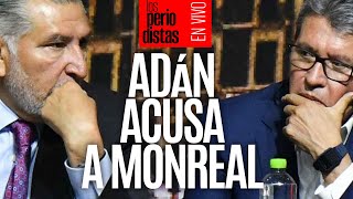 EnVivo ¬ LosPeriodistas ¬ Adán acusa corrupción en el Senado ¬ …Y Monreal responde denuncie [upl. by Kaine]