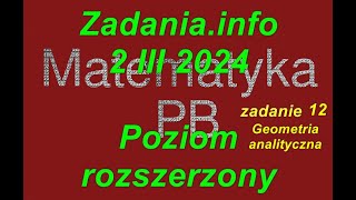 Matura z matematyki Zadania info zadanie 12 poziom rozszerzony 2 marca 2024 Geometria analityczna [upl. by Delainey846]