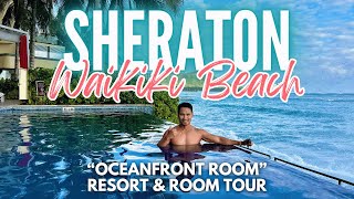 Sheraton Waikiki Beach Resort  quotOceanfront Roomquot and Hotel Tour [upl. by Cheney376]