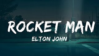 Elton John  Rocket Man Lyrics  20 Min Melody Verse [upl. by Sinnaoi]