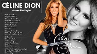 Céline Dion Top Hits  Céline Dion Greatest Hits Full Album  Céline Dion Playlist [upl. by Nesilla]