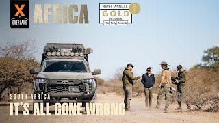 It’s All Gone Wrong  Overland Travel in South Africa  AFRICA XOVERLAND S6 EP1 [upl. by Dowlen]