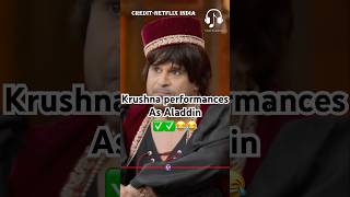 Krushna performance as Aladdin✅😂kapilsharma netflixindia triptidimri kartikaaryan vidyabalan [upl. by Aniakudo]