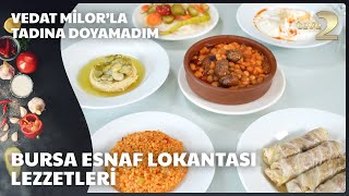 Vedat Milorla Tadına Doyamadım  Bursa Esnaf Lokantası Lezzetleri [upl. by Pirri]