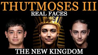 Thutmoses III  Real Faces  Ancient Egyptian Pharaoh [upl. by Traweek]