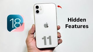 iOS 18 on iPhone 11  iOS 18 Amazing Hidden Features on iPhone 11 you didn’t know [upl. by Leahcam]