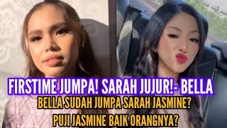 BELLA JUMPA KEKASIH ALIFF SARAH PUJI SARAH JASMINE ORANG BAIK amp JUJUR😱 [upl. by Chilt]