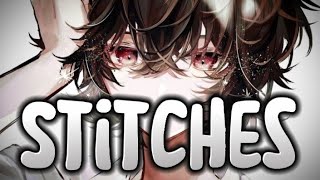 Nightcore stitcheslyrics [upl. by Solon]