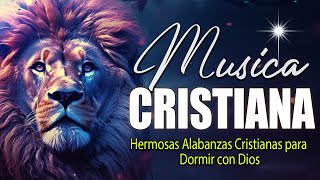 Musica Cristiana para Dormir  Tu Casa Será Llena de la Gloria De Dios  Alabanzas de Adoracion 2023 [upl. by Egedan856]