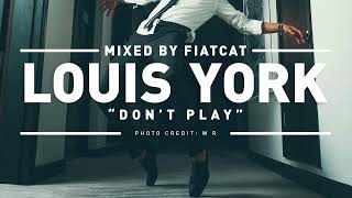 Louis York – Dont Play Club Mix by FiatCat 118 bpm [upl. by Ias241]