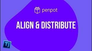 Learn Penpot  Align Distribute Grids Guides [upl. by Anette146]