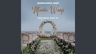 Muntu Wami [upl. by Ecad]