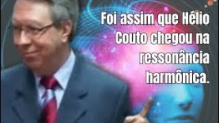 FOI ASSIM QUE HÃ‰LIO COUTO CHEGOU NA RESSONÃ‚NCIA HARMÃ”NICA [upl. by Gayleen272]