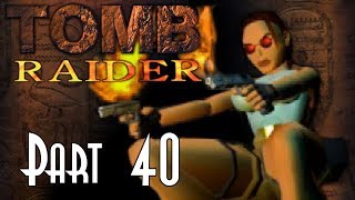 Lets Blindly Play Tomb Raider  Part 40 of 41  The Great Pyramid [upl. by Cedric]