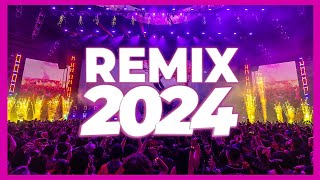 DJ REMIX 2024  Mashups amp Remixes of Popular Songs 2024  DJ Dance Remix Songs Club Music Mix 2023 [upl. by Salzhauer]