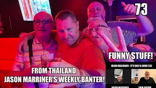 Jason Marriner Time to Move To Thailand AJ Should Pack It In Funny Banter from Thailand 73 [upl. by Wadesworth812]