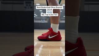 Best Basketball Shoe Brands of 2024 So Far  My Top 5 shorts bestshoebrands bestbrands [upl. by Eatnoed962]