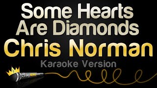 Chris Norman  Some Hearts Are Diamonds Karaoke Version [upl. by Alodee]