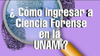 ¿Cómo ingresar a CIENCIA FORENSE en la UNAM [upl. by Hepsoj745]