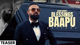 GAGAN KOKRI  Blessings Of Baapu Returns Official Teaser ftYograj Singh  Punjabi Songs 2023 [upl. by Kanor208]