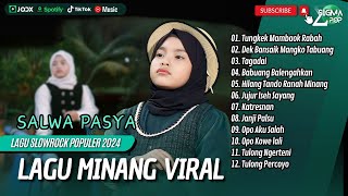 SALWA PASYA  TUNGKEK MAMBAOK RABAH  TAGADAI  JARIAH JASO MANDE  LAGU POP MINANG TERPOPULER 2024 [upl. by Esinaj]