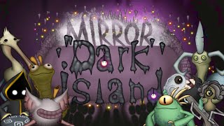 Mirror Dark Island  Rearrangement [upl. by Ferretti31]