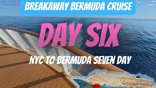 NCL Breakaway NYC to Bermuda Day SIX  Seven Day Cruise Vlog [upl. by Aicssej]