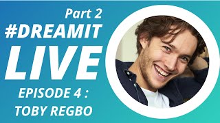 DreamItLIVE Episode 4 Part 2 Toby Regbo from Reign amp The Last Kingdom [upl. by Yneffit603]