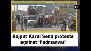 Rajput Karni Sena protests against ‘Padmaavat’  Rajasthan News [upl. by Mufinella908]