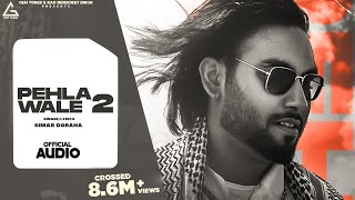 Pehla Wale 2 Lyrical Video  Simar Dorraha  Kalle Vaal Ni Vadhae  Punjabi Song [upl. by Moise]