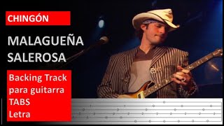 Chingón  Malagueña Salerosa Backing track  Tabs  Letra Guitarra Eléctrica [upl. by Eceela]