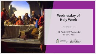 Live Mass l Wednesday of Holy Week  Archdiocese of Kuala Lumpur [upl. by Nednal]