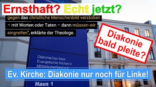 Evangelische Kirche Deutschland Diakonie schafft sich selbst ab [upl. by Glynas]