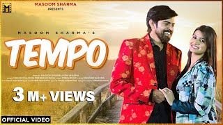 TEMPO Full Song Masoom Sharma  Nidhi Sharma  New Haryanvi Songs Haryanavi 2022 [upl. by Otrebogir]